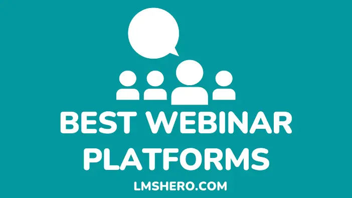 Best Webinar Platforms - LMSHero