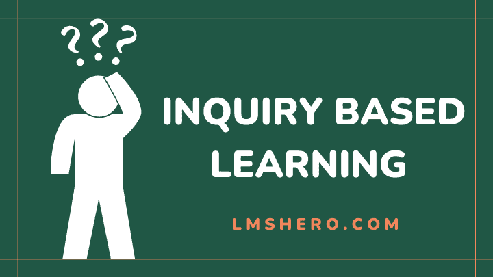 Inquiry based learning - lmshero