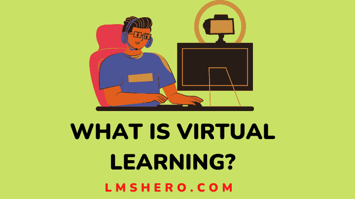 What is virtual learning - lmshero