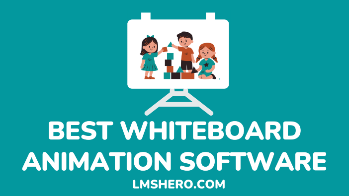 Best Whiteboard Animation Software - LMSHero