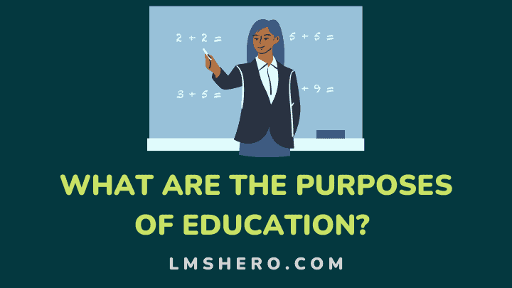 What are the purposes of education - lmshero