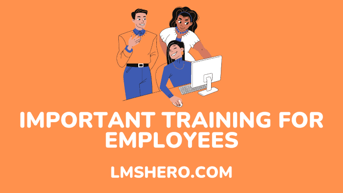 important training for employees - lmshero