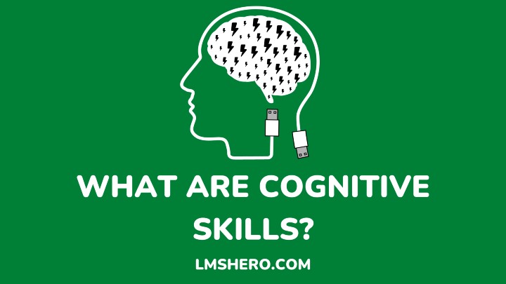 what are cognitive skills - lmshero.com