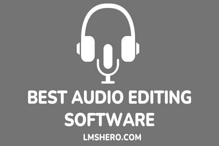 Best Audio Editing Software - LMSHero