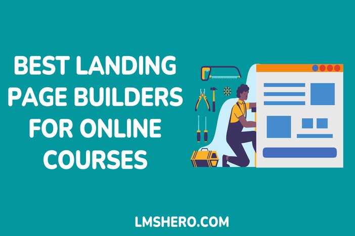 Best Landing Page Builders for Online Courses - LMSHero