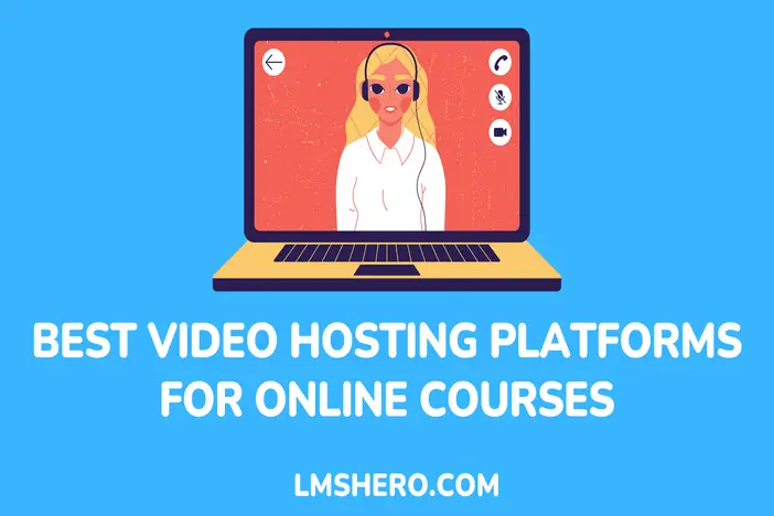 Best Video Hosting Platforms For Online Courses - LMSHero