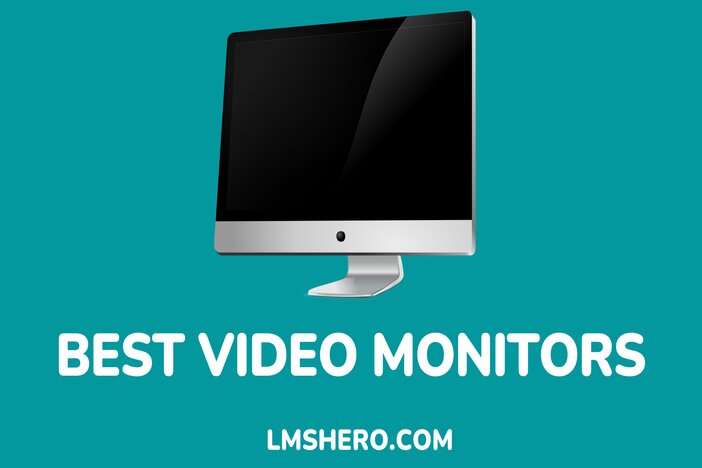 Best Video Monitors - LMSHero