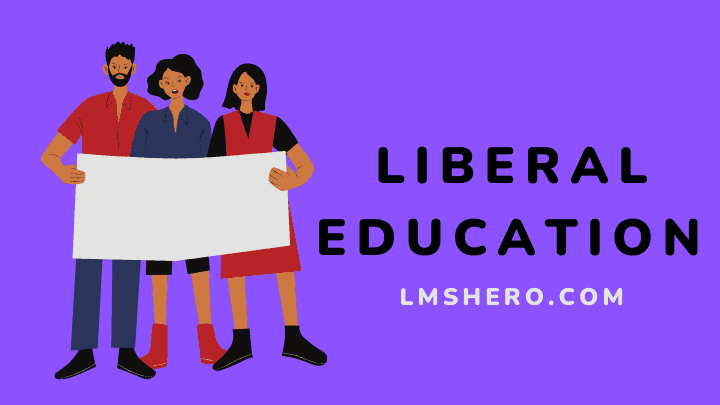 Liberal education - lmshero