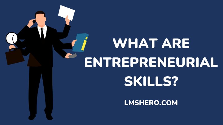 What Is Entrepreneurial Skill