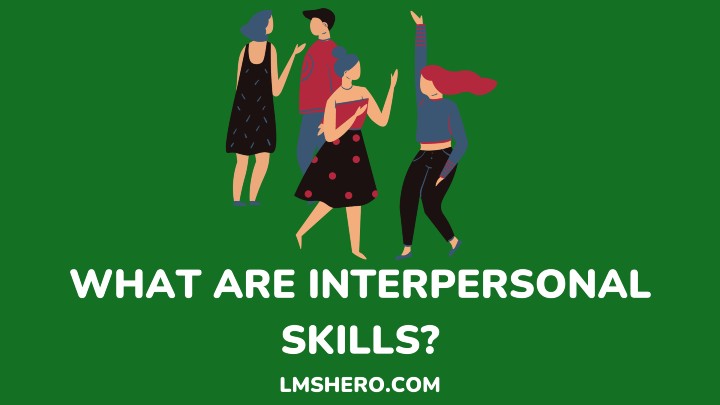 what are interpersonal skills - lmshero.com