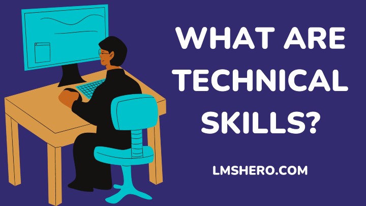 what are technical skills - lmshero.com