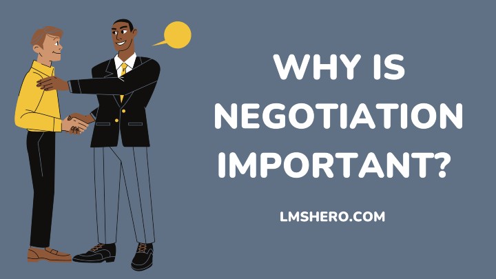 why is negotiation important - lmshero.com