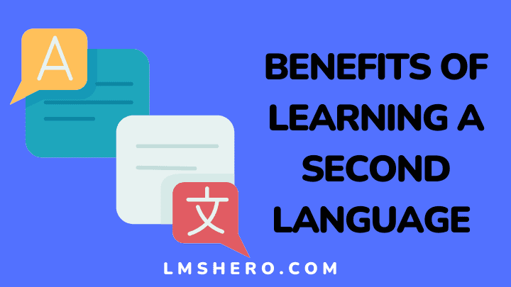 Benefits of learning a second language - lmshero