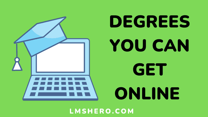 Degrees you can get online - lmshero
