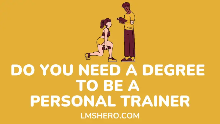 do-you-need-a-degree-to-be-a-personal-trainer-lms-hero