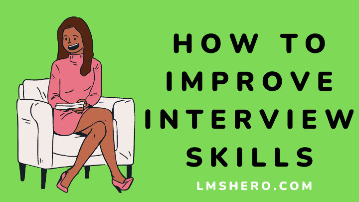 How to improve interview skills - lmshero