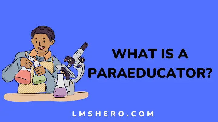 what is a paraeducator - lmshero