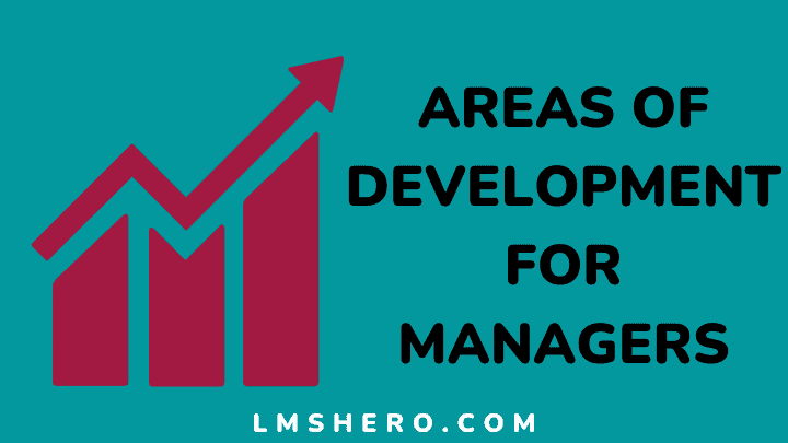 Areas of development for managers - lmshero