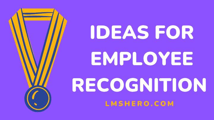 Ideas for employee recognition - lmshero