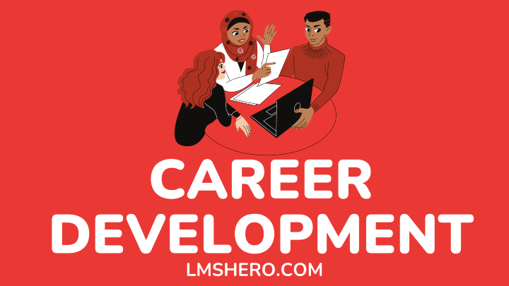 Career Development See Definition And Importance LMS Hero