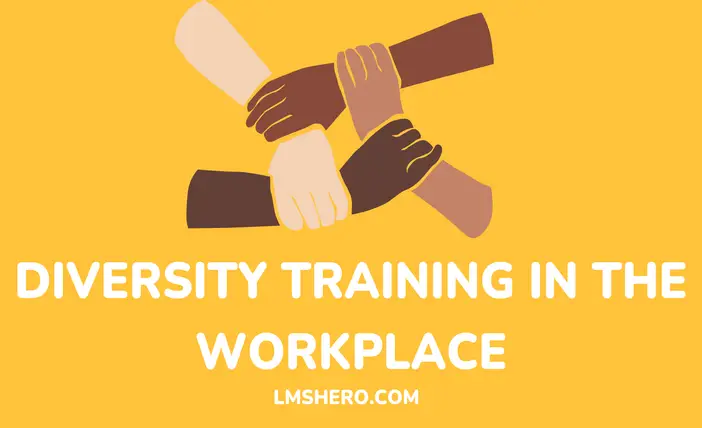 Diversity training in the workplace - LMSHero