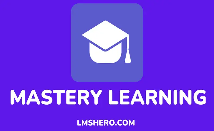 Mastery Learning - LMSHero