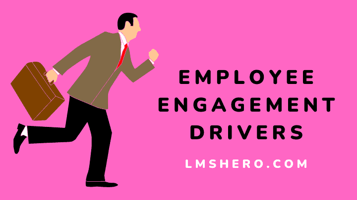 Employee engagement drivers - lmshero