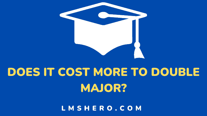 Does it cost more to double major - lmshero
