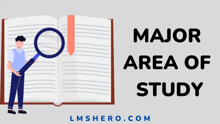Major area of study - lmshero