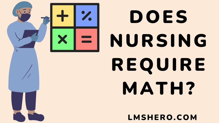 Does Nursing Require Math - LMSHero