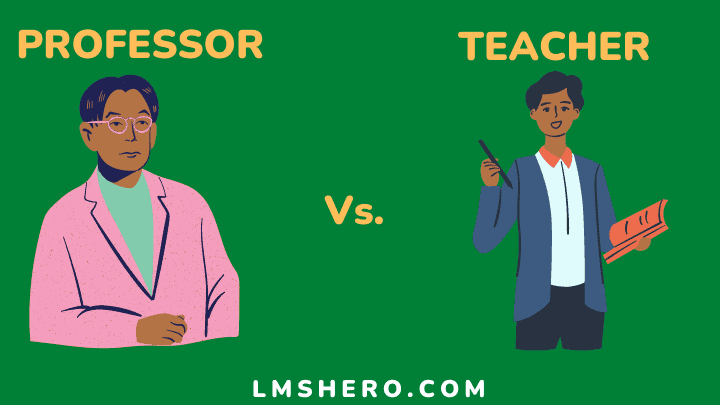 professor vs teacher - lmshero