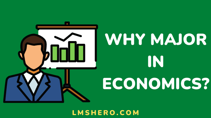 why major in economics - lmshero