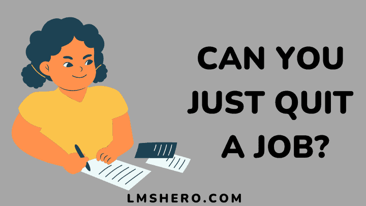 can you just quit a job - lmshero