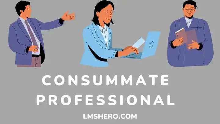 Consummate Professional - LMSHero