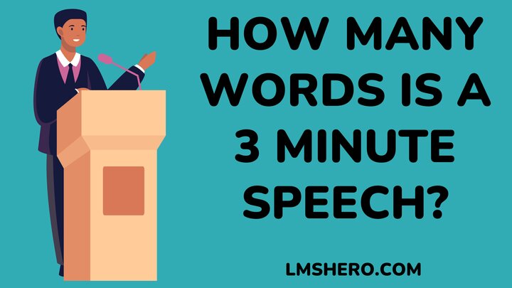 How Many Words Is A 3 Minute Speech - LMSHero