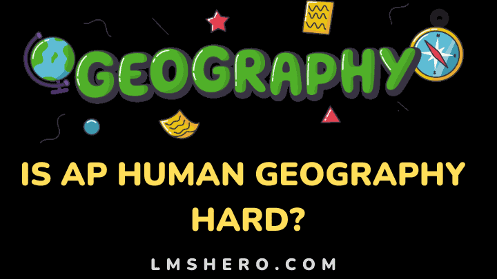 Is ap human geography hard - lmshero