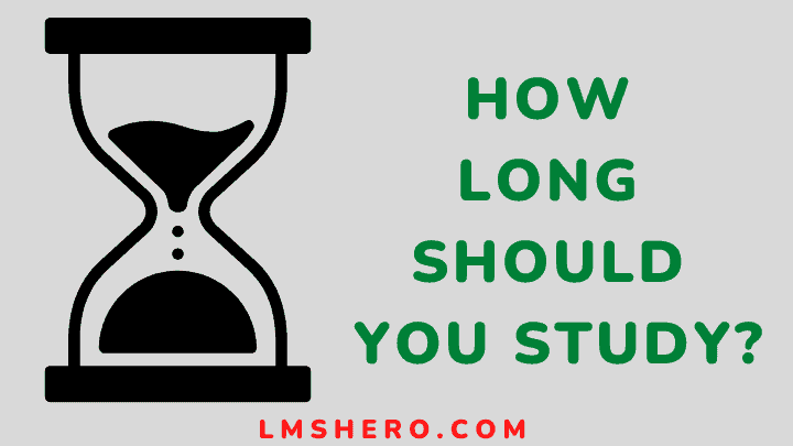 how long should you study - lmshero