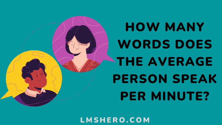 how many words does the average person speaks per minute - lmshero