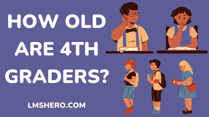 How Old Are 4th Graders - LMSHero