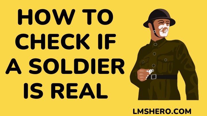 how to check if a soldier is real - lmshero