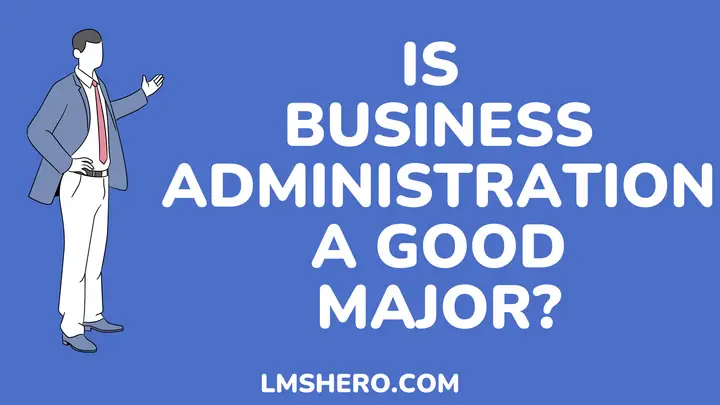is business administration a good major
