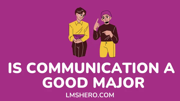 is-communication-a-good-major-benefits-prospects-lms-hero