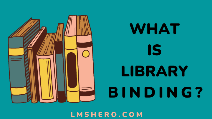 what is library binding - lmshero