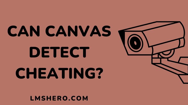 Can-Canvas-Detect-Cheating-Lmshero