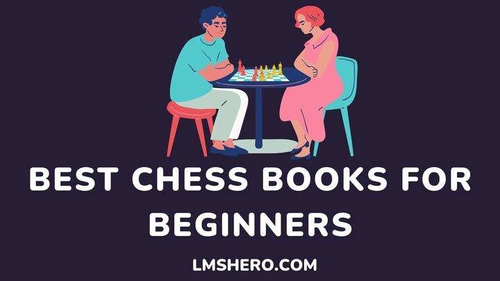 Chess Books for Beginners - LMSHero