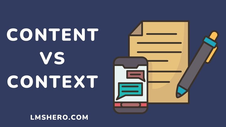 Content vs Context - LMSHero