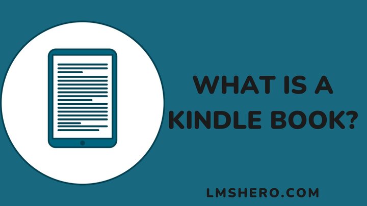 What-Is-A-Kindle-Book-Lmshero