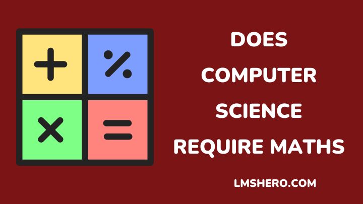 does computer science require math - lmshero