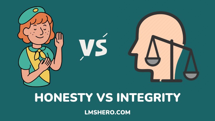 HONESTY VS INTEGRITY - LMSHERO