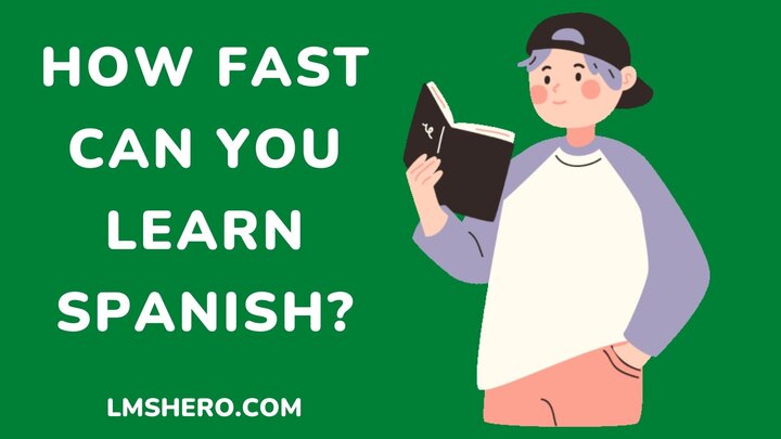 How Fast can you learn Spanish - LMSHero